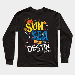 Sun Sea and Destin Florida Long Sleeve T-Shirt